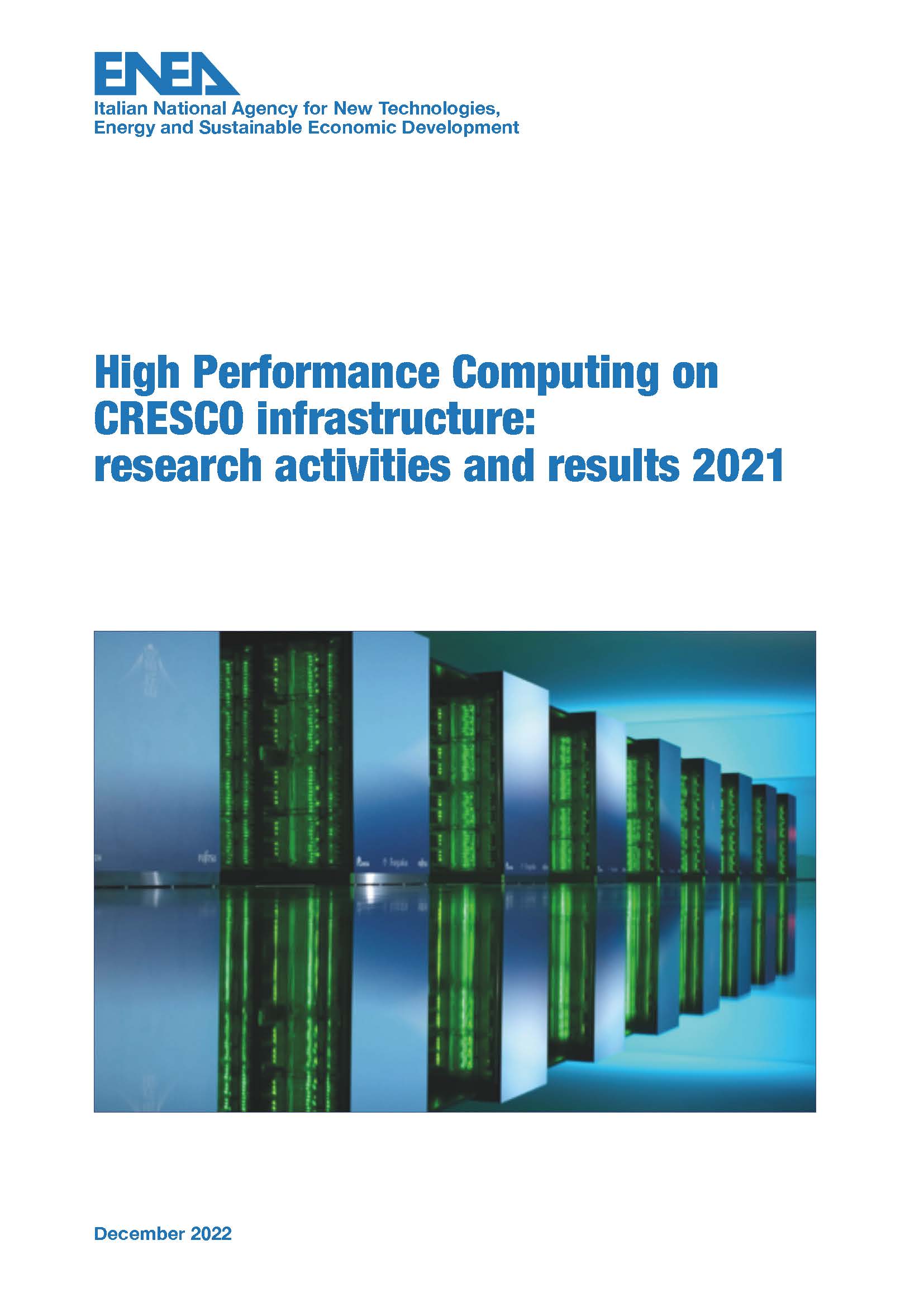 Cresco Report. High Performance Computing on CRESCO Infrastructure: research activity and results 2021